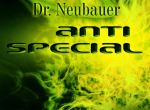 Dr Neubauer Anti Special